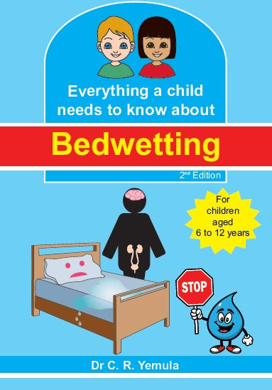 Everything a child needs to know about Bedwetting - by Dr Yemula